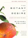 Cover image for The Botany of Desire